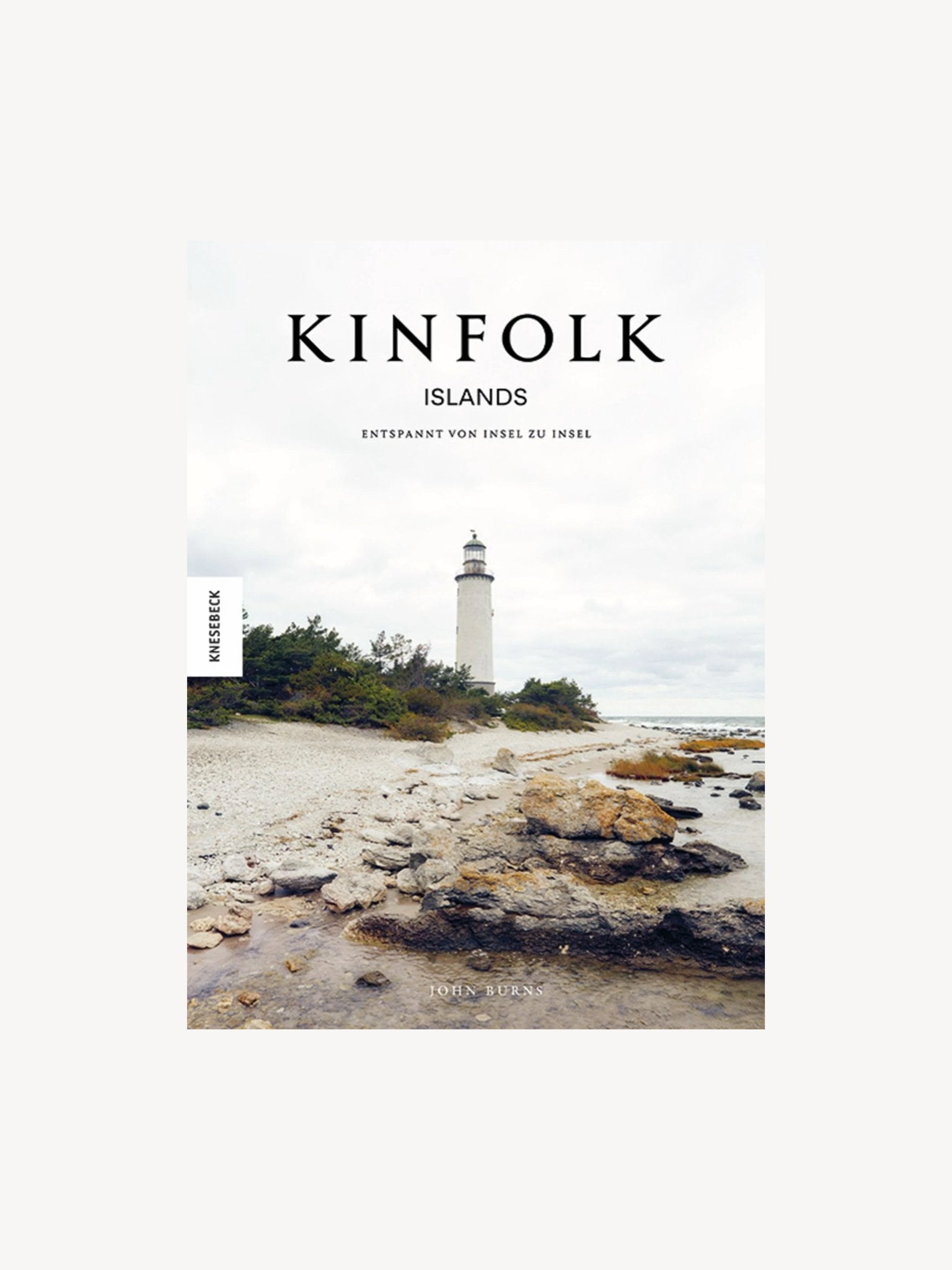 Kinfolk Islands | John Burns - Hometerior - Knesebeck - 