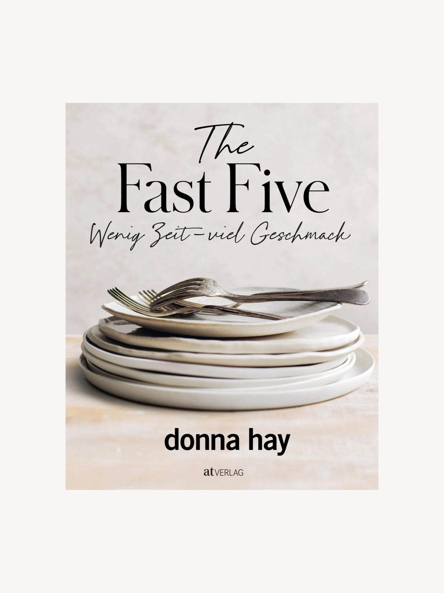 Kochbuch I Donna Hay The Fast Five - Hometerior - BusseSeewald - 