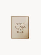 Poster Good Things Take Time | Nat Creative - Hometerior - Nat Creative - 